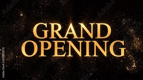 Golden Grand Opening text shimmering with sparkles against a dark elegant background