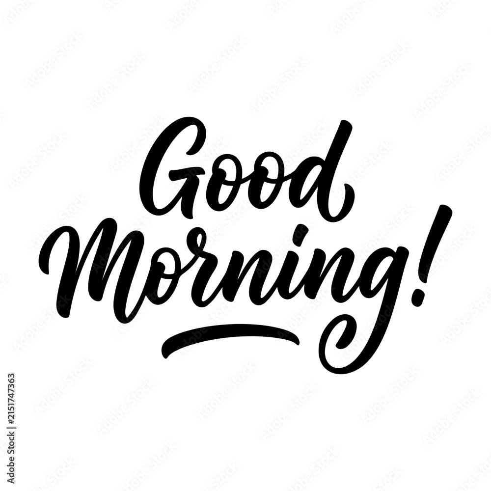 Naklejka premium Good morning handwritten typography calligraphy text vector illustration isolated on white background for greeting cards and social media posts