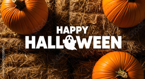 Pumpkins and hay with a happy halloween message for autumn celebrations