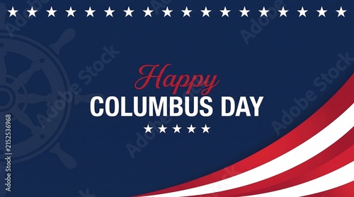 Columbus day celebration graphic featuring red white and blue patriotic colors with a traditional ships steering wheel and white stars