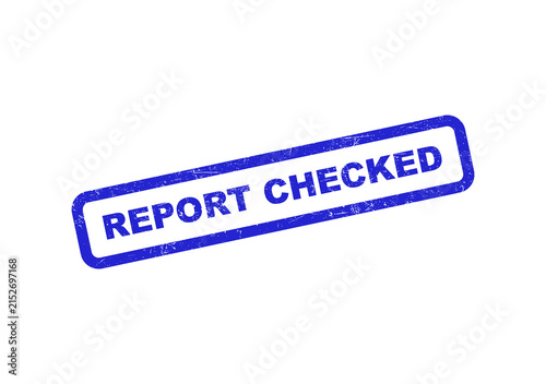 Blue rectangular rubber stamp with the text report checked on a flat surface isolated on transparent background