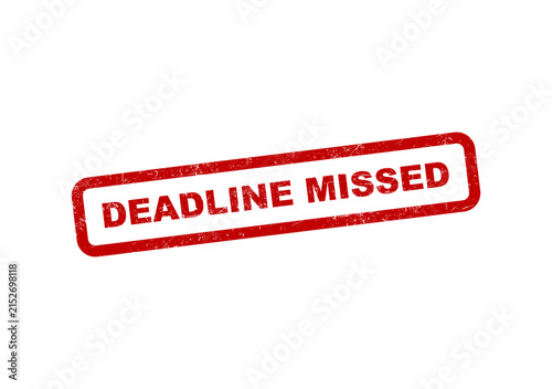 Red ink rubber stamp text with the words deadline missed in a rectangular frame isolated on transparent background