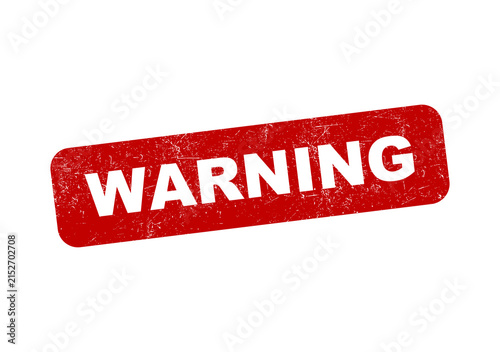 Red grunge warning stamp sign with distressed texture and bold letters isolated on transparent background