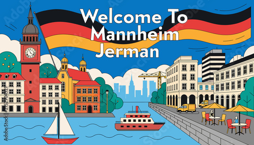Welcome To Mannheim Germany Cityscape Illustration with German Flag, River, Buildings and Boats