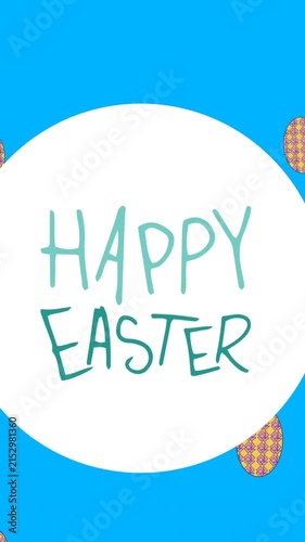 Animation of happy easter in circle over easter eggs floating on blue background