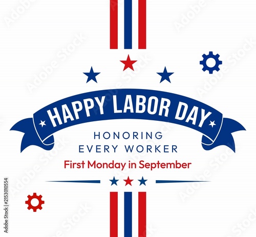 Happy labor day celebration banner honoring every worker, first monday in september with patriotic colors and star symbols.