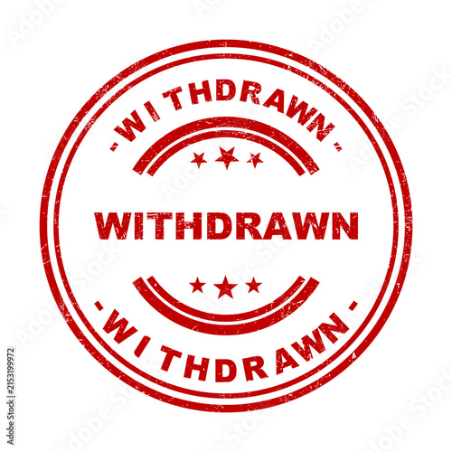 Red round rubber stamp icon with the word withdrawn in a vintage grunge style texture isolated on transparent background