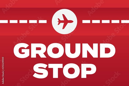 Ground Stop Alert. Bold red background accompanied by an airplane symbol and text.
