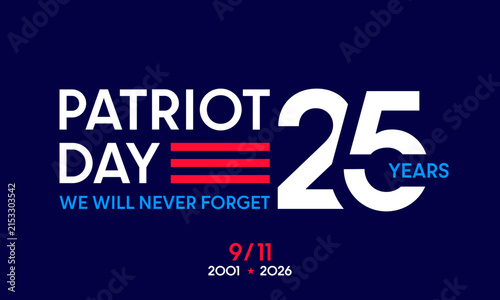Patriot Day 2026, 25th anniversary, 9/11 25 years birthday