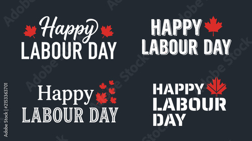 Canadian Happy Labour Day text set with red maple leaves.