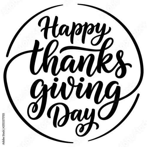 Happy Thanksgiving Day hand lettering calligraphy design in a circular frame
