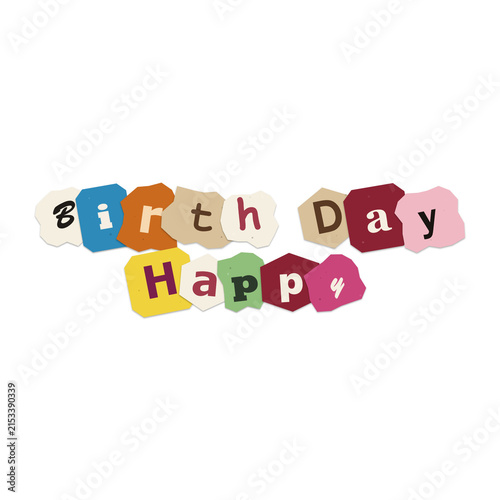 Colorful ransom note style happy birthday text cut from paper letters isolated on transparent background for celebration designs