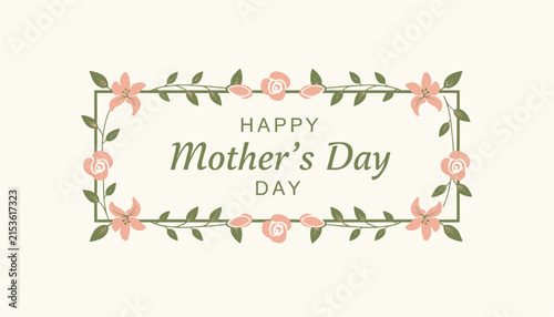Beautiful Mother Day greeting card featuring a rectangular floral border with pink lilies and roses on a warm cream background.