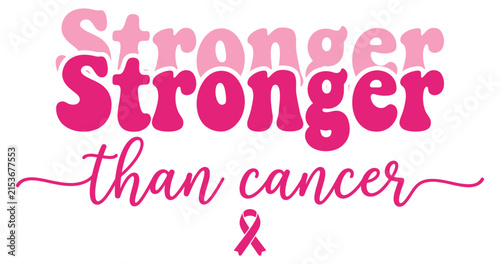 Stronger than cancer typography design for breast cancer awareness month featuring a pink ribbon symbol on a clean white background