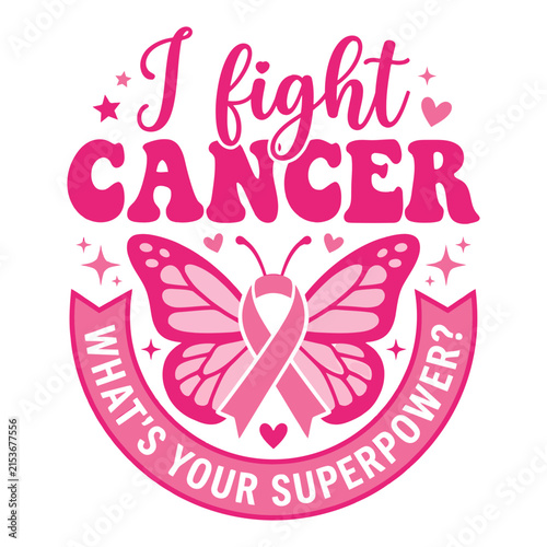 Inspirational breast cancer awareness design featuring a pink ribbon butterfly and bold typography for survivors and fighters of the disease