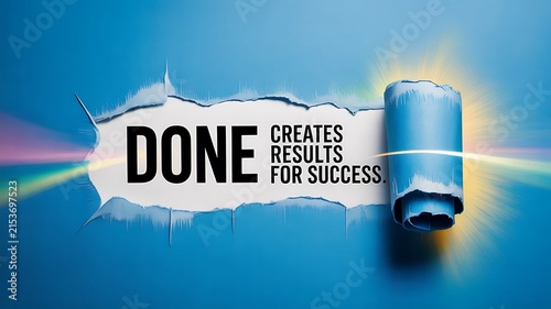 A torn blue paper background revealing the bold text done creates results for success