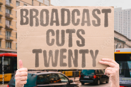 Картината върху платно "Broadcast Cuts Twenty" A broadcaster removes twenty minutes from a speaker's interview without warning