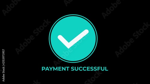 Payment successful animation showing a glowing turquoise checkmark motion graphic loop