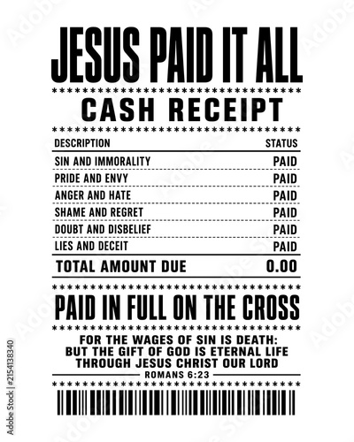 Jesus Paid It All Cash Receipt Christian Faith Typography Religious Quote Design