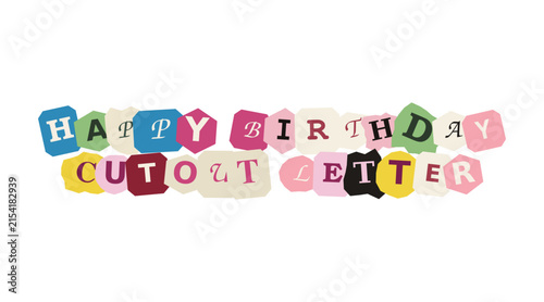 Happy birthday cutout letter text design