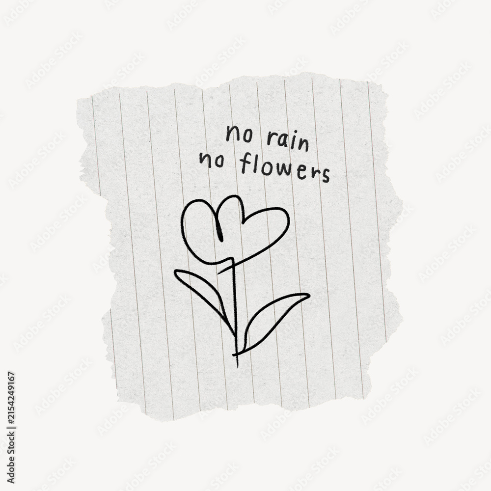 Obraz premium No rain no flowers quote on ripped paper note