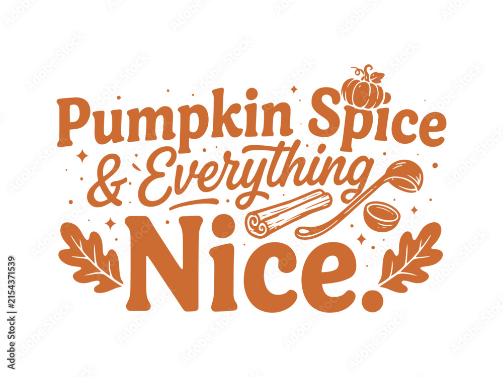 Obraz premium Pumpkin spice autumn themed typography