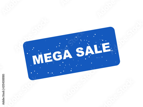 Konstfotografi Blue grunge rubber stamp design featuring mega sale text label