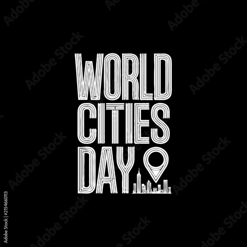 World cities day typography design with a modern linear style featuring a city skyline silhouette and a location pin icon on a dark background for celebration Vector
