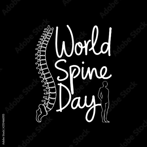 World spine day text with human spine anatomy and human body silhouette illustration on a black background for medical awareness and chiropractic health care Vector