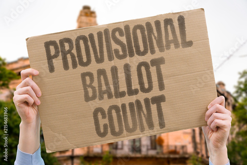 Bild auf Leinwand "Provisional Ballot Count" A provisional ballot count could decide the outcome of a close race