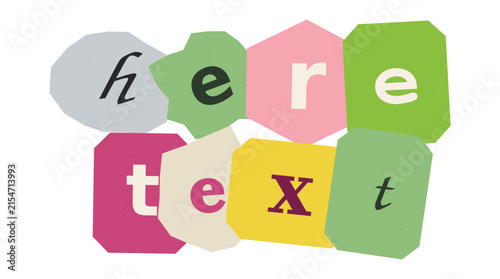 Colorful text saying here with playful letters