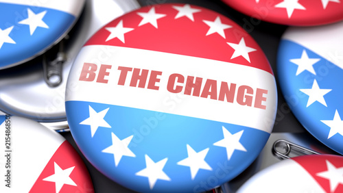 фотографія Be The Change in the USA