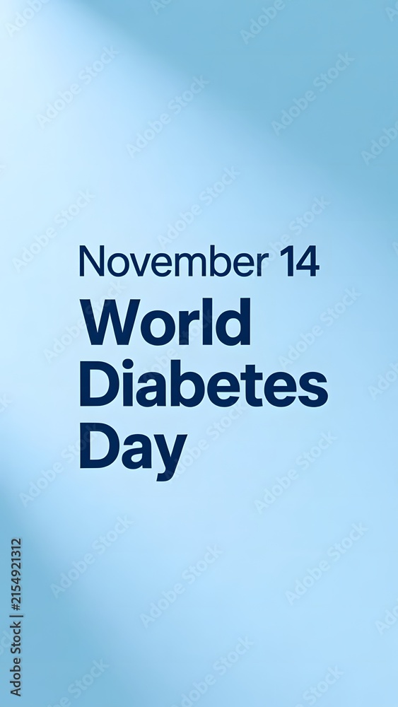 Fototapeta premium World Diabetes Day announcement for November 14. Medical awareness background with blue gradient. Healthcare social media vertical template.