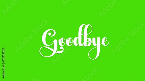 Goodbye Handwritten Typography Animation with Transparent Green Screen Background. Suitable for Farewell Event, Ending Sequence, Social Media Post and Departure Message Design