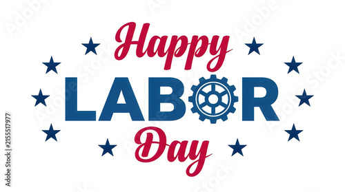 Festive happy labor day greeting with stars and a gear illustration in red white and blue