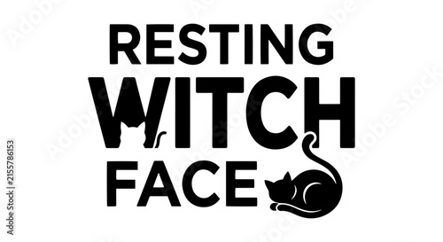 Resting Witch Face Vector Graphic, Spooky Halloween Typography, Black Cat Silhouette Design