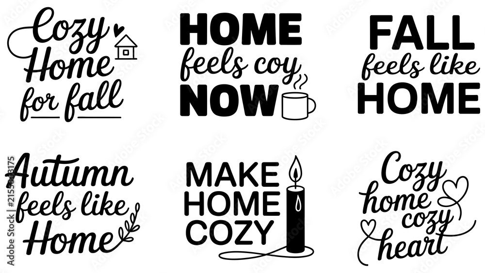 Fototapeta premium Cozy home fall quotes vector, autumn typography set, 6 seasonal home signs Editable Vector