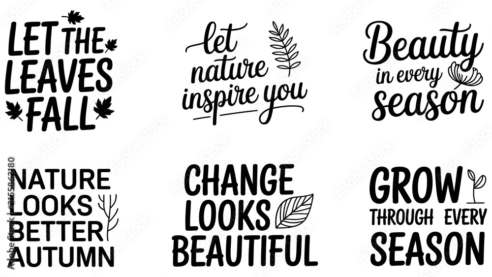 Obraz premium Autumn nature quotes vector set, fall season lettering, 6 botanical phrases Editable Vector