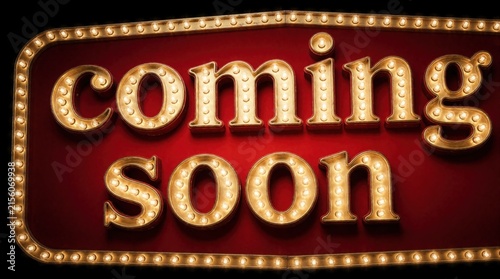 Vintage marquee sign says Coming Soon with glowing bulbs. Retro cinema theater banner on red background. Bright electric light lettering for movie premiere. Golden typography announce new show
