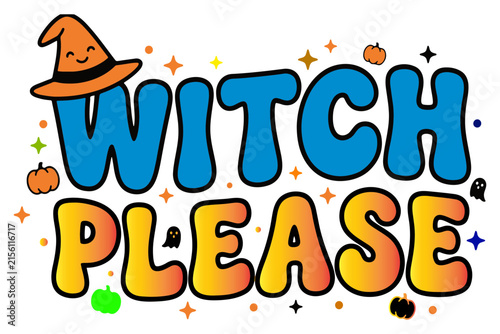 Colorful witch please text with witch hat and stars on white