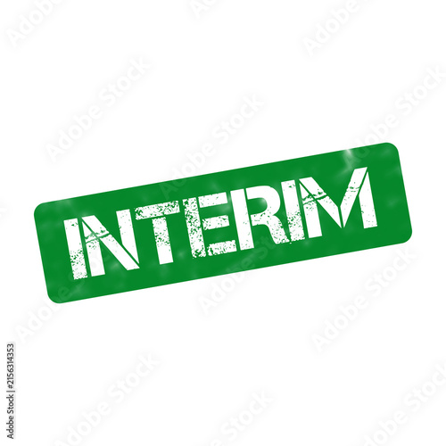 Fotografie Interim green rubber stamp on white background, grunge temporary business seal,