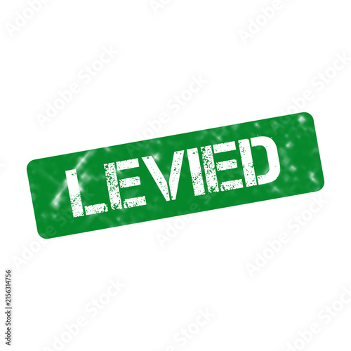 Cuadro en lienzo Levied green rubber stamp, distressed tax levy ink imprint, financial penalty an