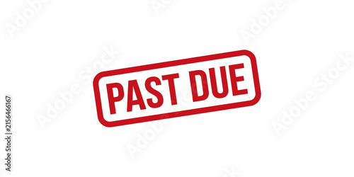 Photography Past due rubber stamp imprint with red ink for business financial overdue notification