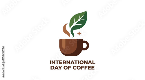 International Day of Coffee Illustration with Brown Cup and Green Leaf Steam Symbol on White