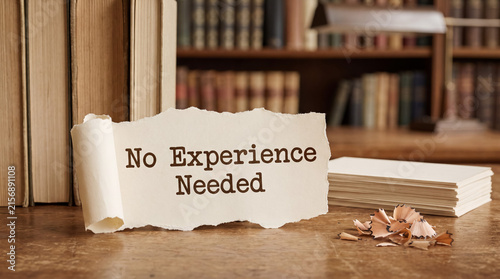 No experience needed message on paper, symbolizing career opportunity, entry level jobs, and inclusive hiring