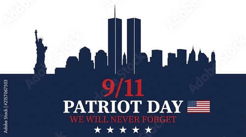 Dark blue background graphic for Patriot Day 9/11 with New York City skyline Statue of Liberty and twin towers and American flag.