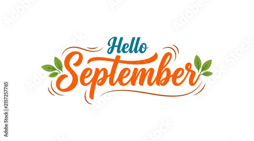 Obraz na płótnie Hello September Calligraphic Lettering with Green Leaves