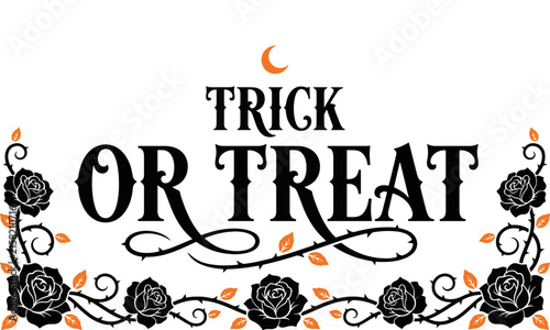 Trick or Treat Halloween Typography with Gothic Floral Border