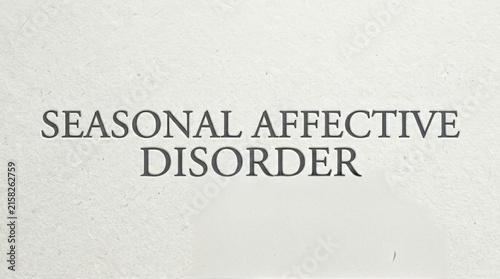 Seasonal affective disorder, mental health, depression, winter blues, psychology, wellness, mood, psychiatric, therapy, clinical condition, medical concept, emotional support, healthcare awareness