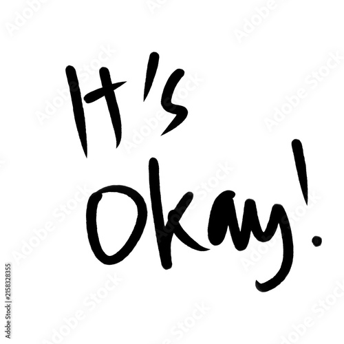 It's Okay Reassurance Typography
